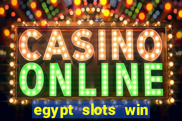 egypt slots win real money