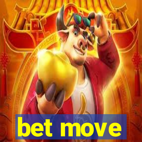 bet move