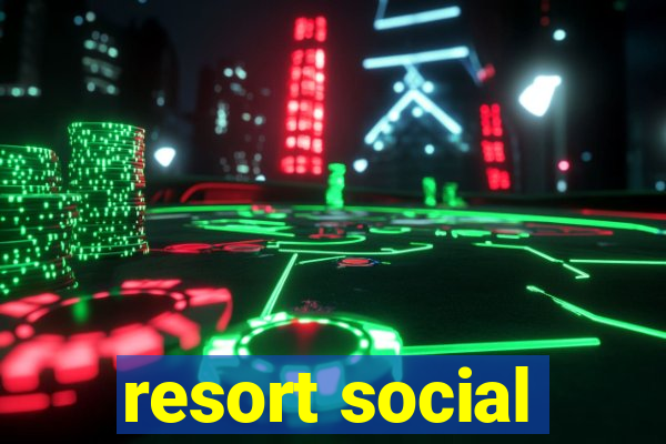 resort social