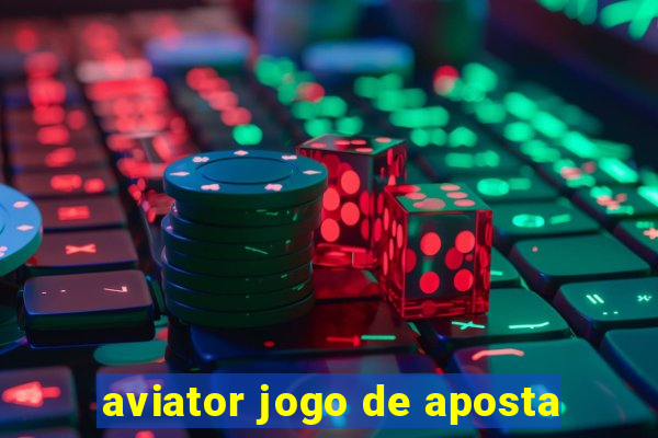 aviator jogo de aposta