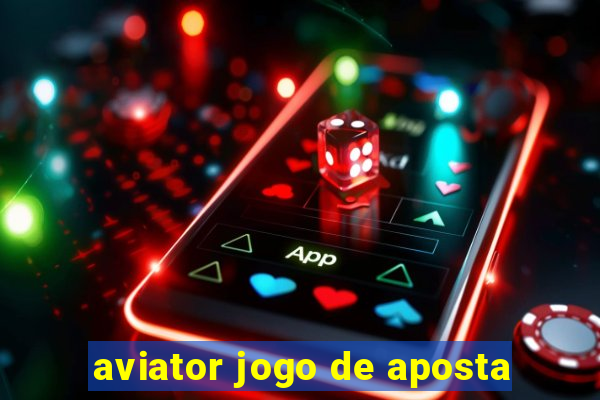 aviator jogo de aposta