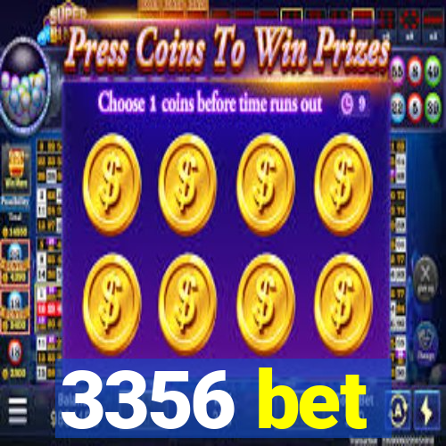 3356 bet