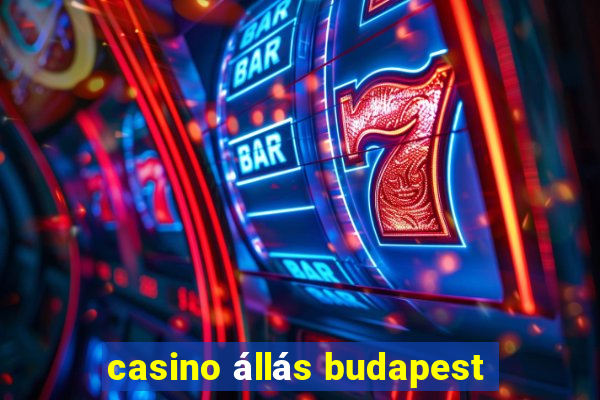 casino állás budapest