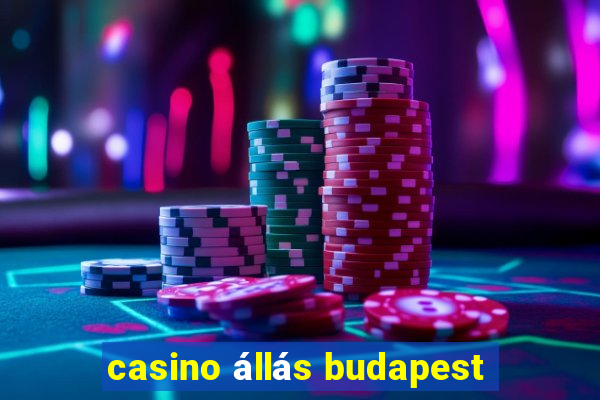 casino állás budapest