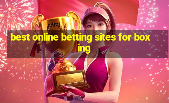 best online betting sites for boxing