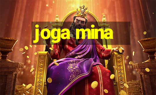 joga mina