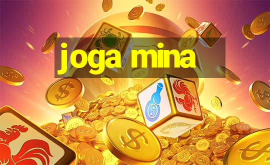 joga mina