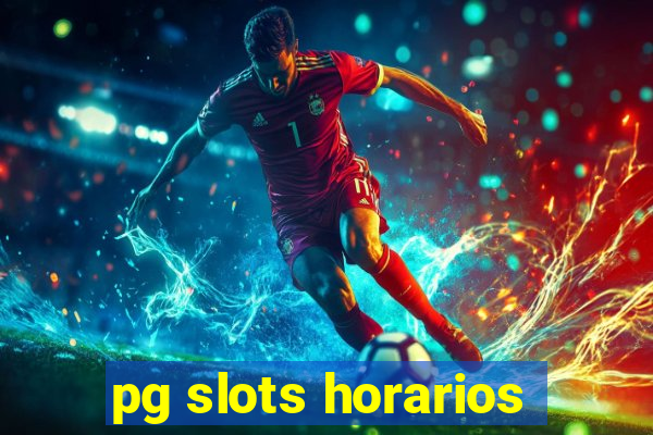 pg slots horarios