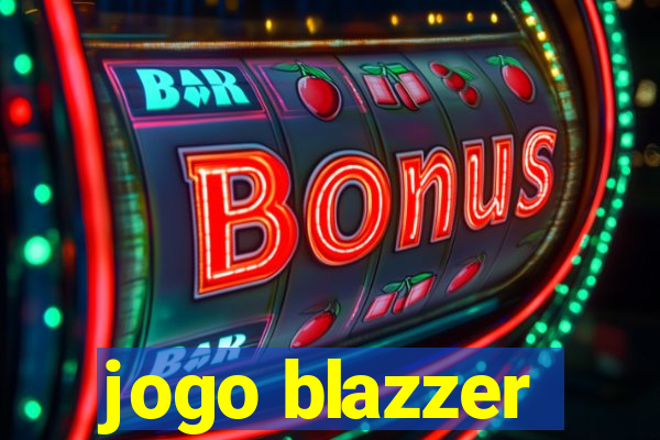 jogo blazzer