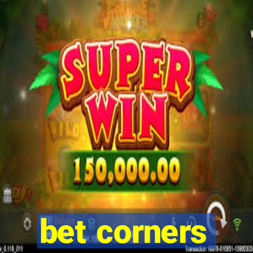 bet corners