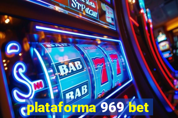 plataforma 969 bet