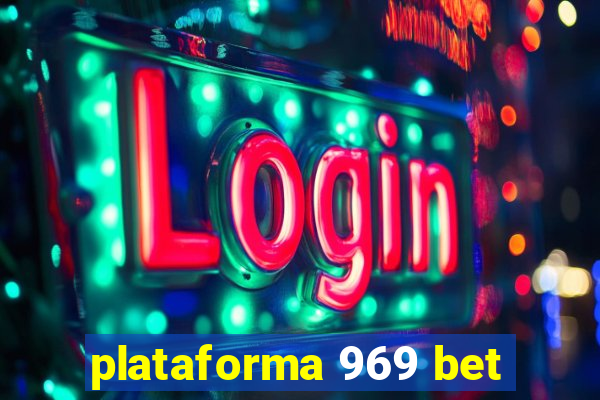 plataforma 969 bet