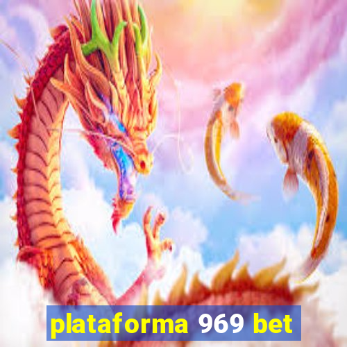 plataforma 969 bet