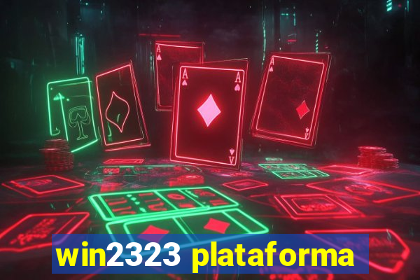 win2323 plataforma