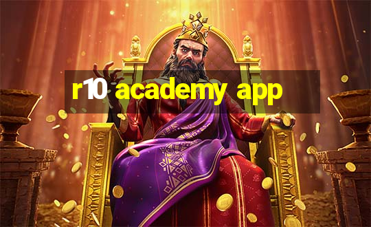 r10 academy app