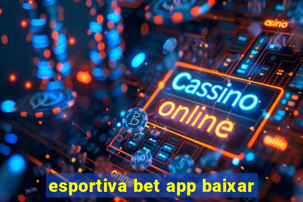 esportiva bet app baixar