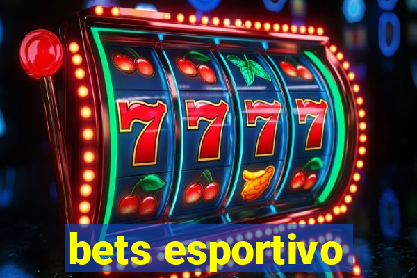 bets esportivo