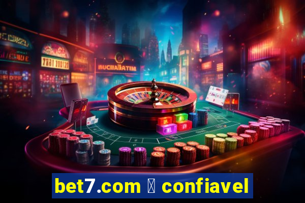 bet7.com 茅 confiavel