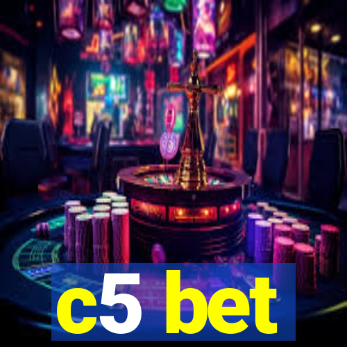 c5 bet