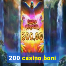 200 casino boni