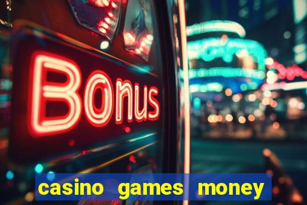 casino games money slots ls342