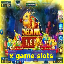 x game slots