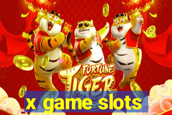 x game slots