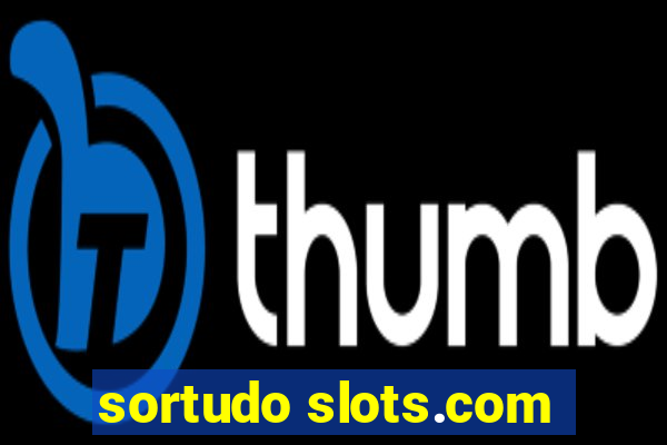 sortudo slots.com