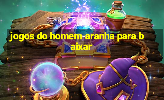 jogos do homem-aranha para baixar