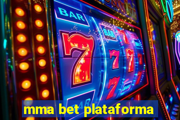 mma bet plataforma