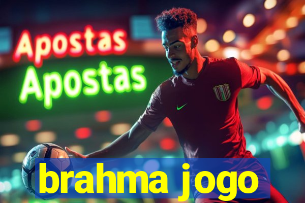 brahma jogo