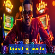 brasil x costa rica odds