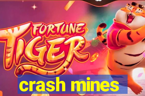 crash mines