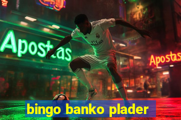 bingo banko plader