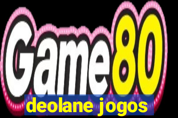 deolane jogos