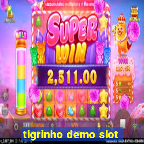 tigrinho demo slot