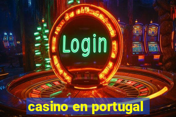 casino en portugal