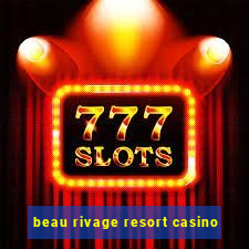 beau rivage resort casino