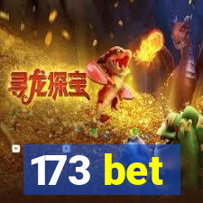 173 bet