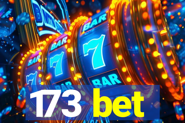 173 bet