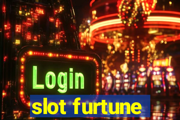 slot furtune