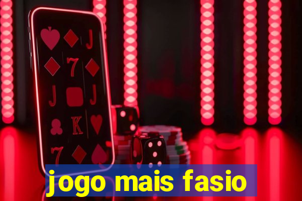 jogo mais fasio