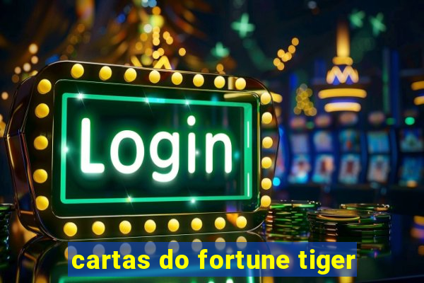 cartas do fortune tiger