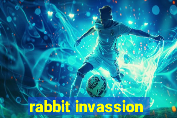 rabbit invassion