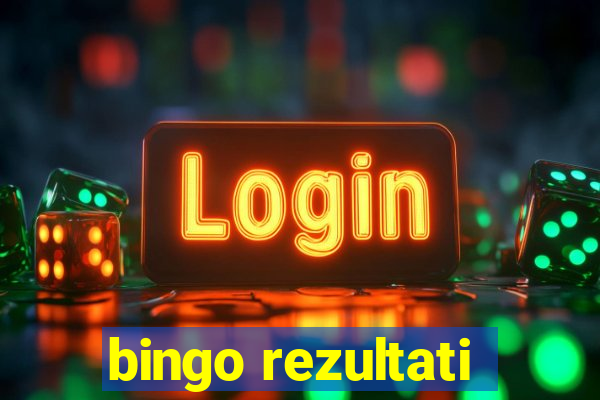 bingo rezultati