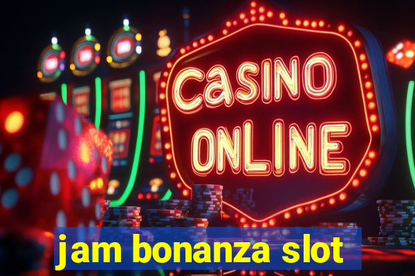 jam bonanza slot