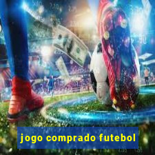 jogo comprado futebol