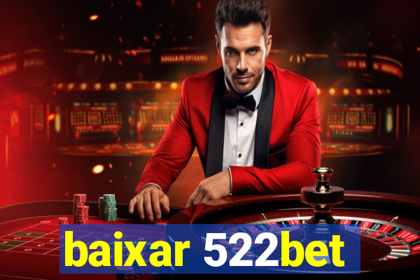 baixar 522bet