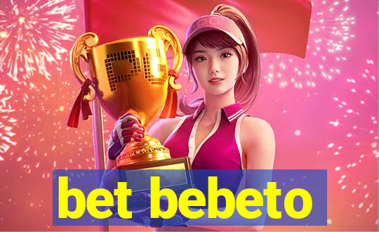 bet bebeto