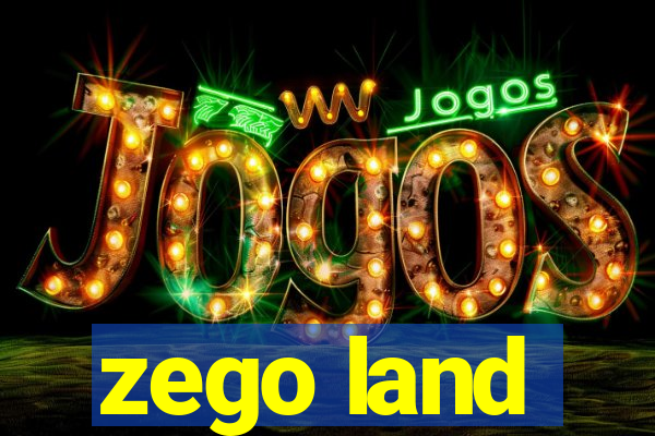 zego land